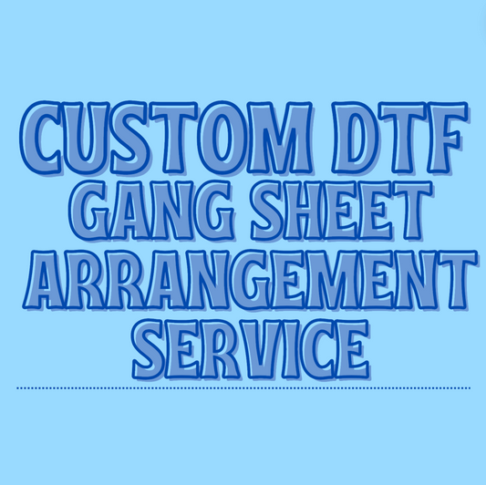 Custom DTF GANG SHEET ARRANGEMENT SERVICE